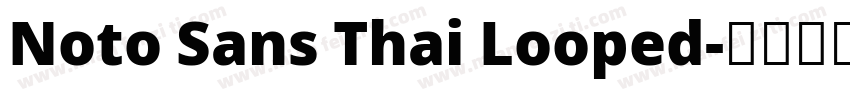 Noto Sans Thai Looped字体转换